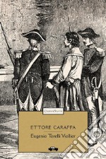 Ettore Caraffa. E-book. Formato EPUB ebook