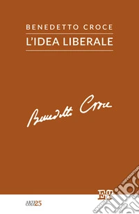 L'idea liberale. E-book. Formato EPUB ebook