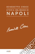 Storia del Regno di Napoli. E-book. Formato EPUB ebook