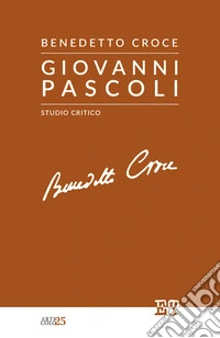 Giovanni PascoliStudio critico. E-book. Formato EPUB ebook