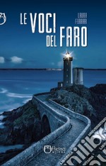 Le voci del faro. E-book. Formato EPUB ebook