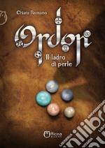 Ordon: Il ladro di perle. E-book. Formato EPUB ebook