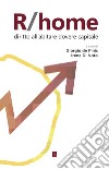 R/home: Diritto all'abitare dovere capitale. E-book. Formato EPUB ebook