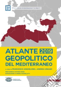 Atlante Geopolitico del Mediterraneo 2019. E-book. Formato EPUB ebook di Mitrano Ida; Pedonesi Rita