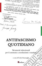 Antifascismo quotidiano: Strumenti istituzionali per il contrasto a neofascismi e razzismi. E-book. Formato EPUB ebook