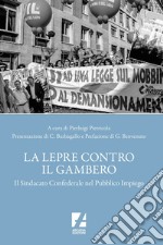 La Lepre contro il gambero: Il sindacato confederale nel pubblico impiego. E-book. Formato EPUB ebook