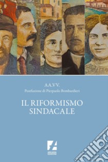 Il Riformismo Sindacale. E-book. Formato EPUB ebook di AA. VV.