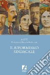 Il Riformismo Sindacale. E-book. Formato EPUB ebook