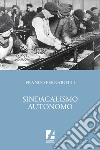 Sindacalismo autonomo. E-book. Formato EPUB ebook