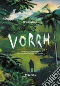 Vorrh: La foresta senza fine. E-book. Formato EPUB ebook di Brian Catling