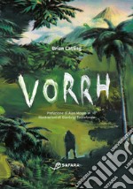 Vorrh: La foresta senza fine. E-book. Formato EPUB ebook