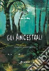 Gli Ancestrali. E-book. Formato EPUB ebook