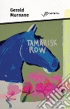 Tamarisk Row. E-book. Formato EPUB ebook