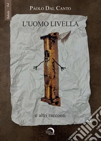 L'uomo livella e altri racconti. E-book. Formato EPUB ebook