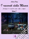 I racconti della Masca - Volume I. E-book. Formato EPUB ebook di aa. vv.
