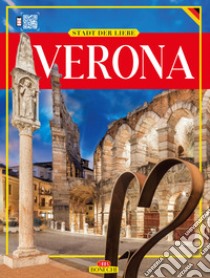 Stadt der Liebe. VeronaDas Goldene Buch. E-book. Formato EPUB ebook di Renzo Chiarelli