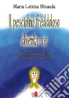 Il Pesciolino Freddoloso diventa re. E-book. Formato PDF ebook di Maria Letizia Miranda