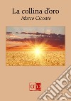 La collina d&apos;oro. E-book. Formato EPUB ebook