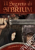 Il segreto di Sibrium. E-book. Formato EPUB