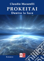 ProkeitaiDentro la luce. E-book. Formato EPUB