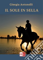 Il sole in sella. E-book. Formato EPUB