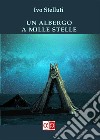 Un albergo a mille stelle. E-book. Formato EPUB ebook