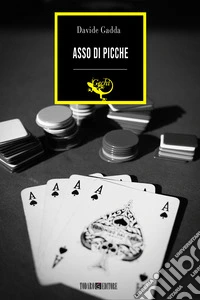 Asso di picche. E-book. Formato EPUB ebook