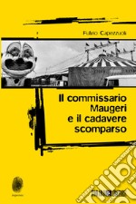 Il commissario Maugeri e il cadavere scomparso. E-book. Formato EPUB ebook