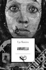 Annarella. E-book. Formato EPUB ebook