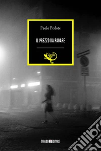 Il prezzo da pagare. E-book. Formato EPUB ebook