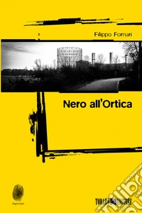 Nero all'Ortica. E-book. Formato EPUB ebook