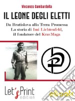 Il leone degli eletti. E-book. Formato PDF ebook