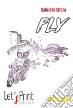 Fly. E-book. Formato PDF ebook