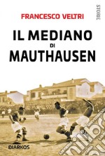 Il mediano di Mauthausen. E-book. Formato EPUB ebook