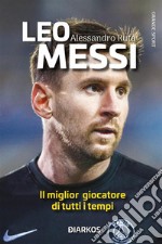 Leo Messi. La Pulce. E-book. Formato EPUB ebook