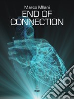 End of Connection. E-book. Formato EPUB ebook