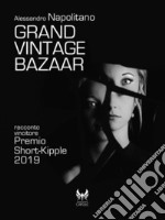 Grand Vintage Bazaar. E-book. Formato EPUB ebook