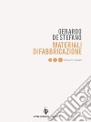 Materiali di fabbricazione. E-book. Formato EPUB ebook di Gerardo De Stefano