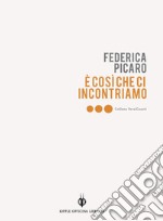 È così che ci incontriamo. E-book. Formato Mobipocket