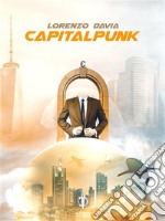 Capitalpunk. E-book. Formato EPUB ebook