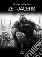 Zeitjägers. E-book. Formato EPUB ebook