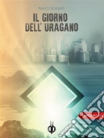 Il giorno dell&apos;uragano. E-book. Formato EPUB