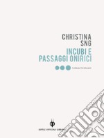 Incubi e passaggi onirici. E-book. Formato EPUB ebook