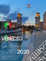 Venedig in Quarantäne, Anno 2020. E-book. Formato EPUB