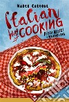 Italian Way of Cooking - Pizza Mostri e Mandolino. E-book. Formato EPUB ebook