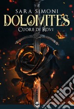 Dolomites - Cuore di Rovi. E-book. Formato EPUB ebook