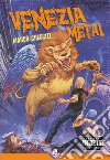 Venezia Metal. E-book. Formato EPUB ebook di Marco Crescizz