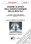 Visione Olistica dell'eziopatogenesi della MCS-TILTIl malato di MCS tra i veleni ambientali isolato da tutto e da tutti. E-book. Formato EPUB ebook