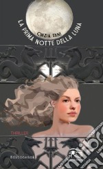 La prima notte della luna. E-book. Formato PDF ebook