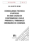 Consulenza tecnica d’ufficio in una causa di contenzioso civile presso il Tribunale Ordinario di Cosenza. E-book. Formato Mobipocket ebook di Giuseppe Infusini